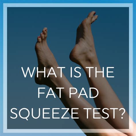 heel compression test|heel fat pad squeeze test.